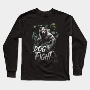 Dog Fight! Long Sleeve T-Shirt